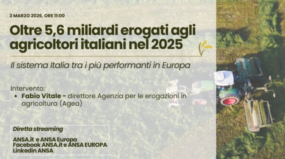 Erogazioni in agricoltura, ANSAIncontra con Agea, modello in Europa